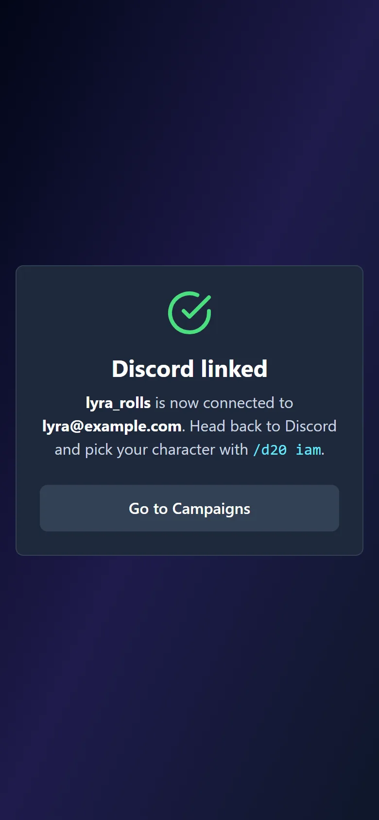 The app's Discord linked screen: lyra_rolls is now connected to lyra@example.com, head back to Discord and pick your character with /d20 iam