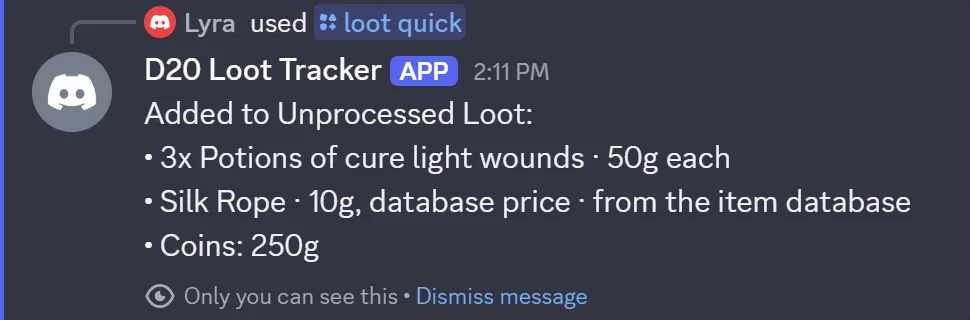 The bot's private reply listing what was added: three potions, a silk rope priced from the database, and 250g in coins